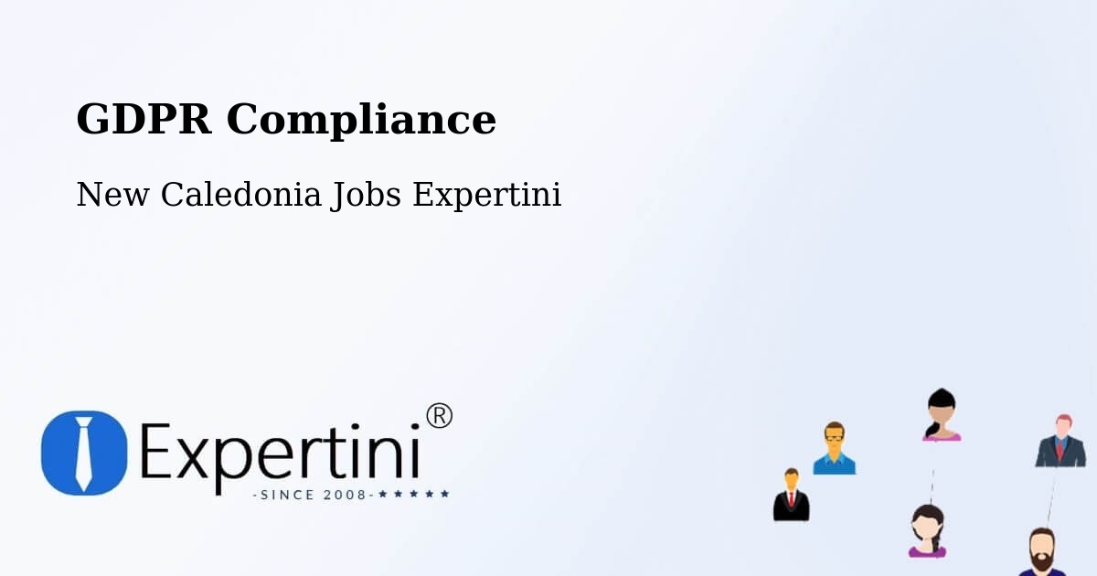 EU GDPR Compliance Statement – Tonghoué - New Caledonia Jobs Expertini