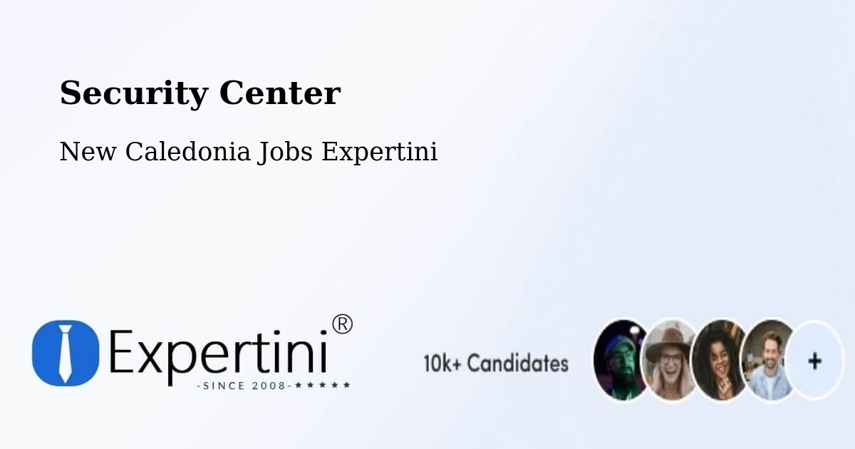 Security & Compliance – Tonghoué - New Caledonia Jobs Expertini